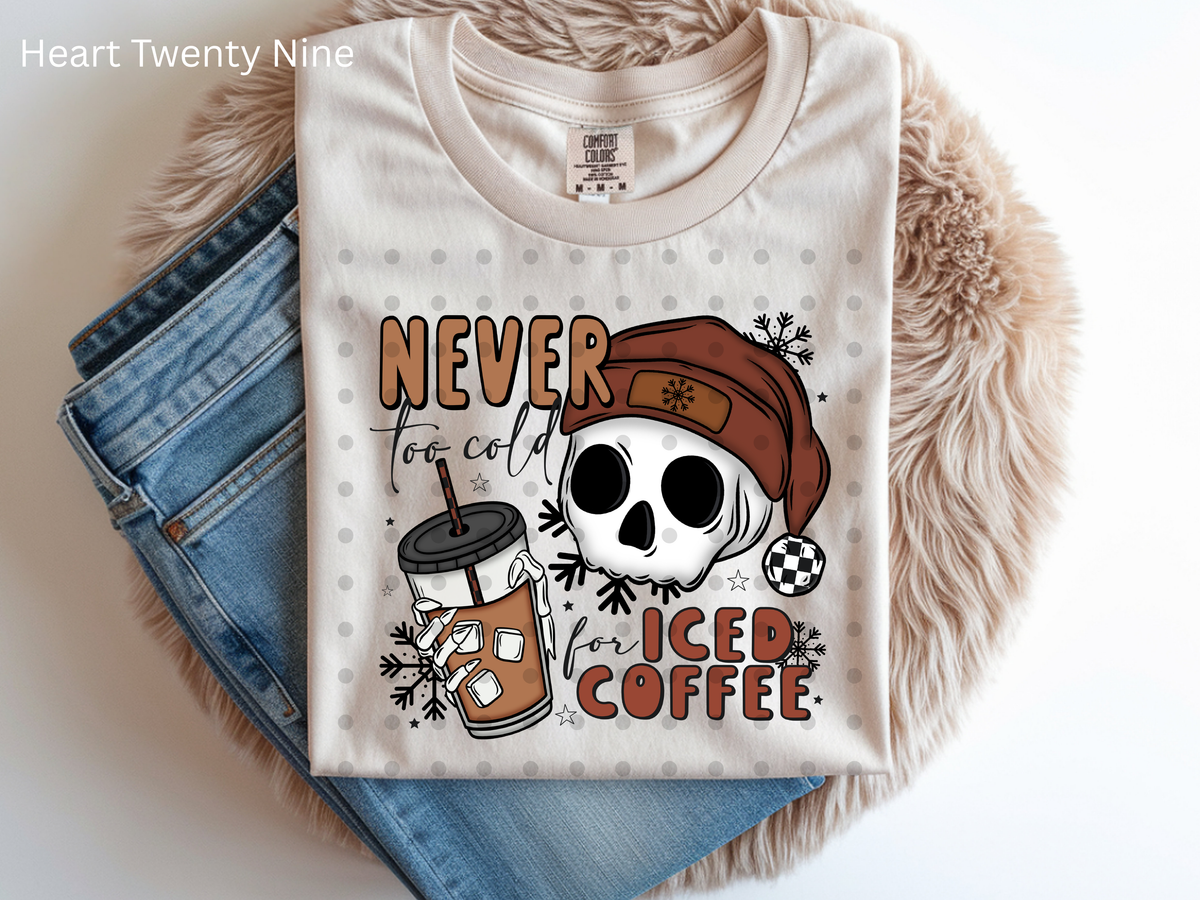 A305 Never to Cold For Ice Coffee